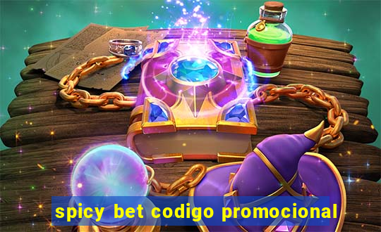 spicy bet codigo promocional