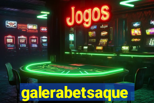 galerabetsaque