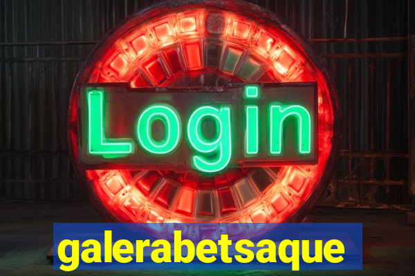 galerabetsaque