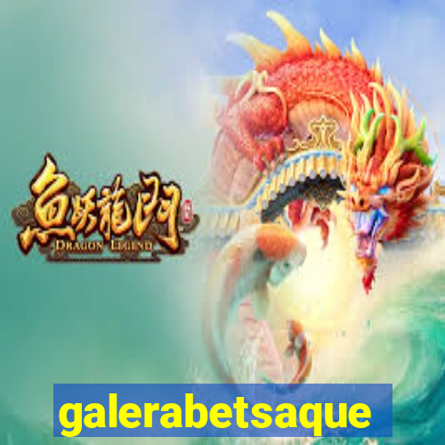 galerabetsaque