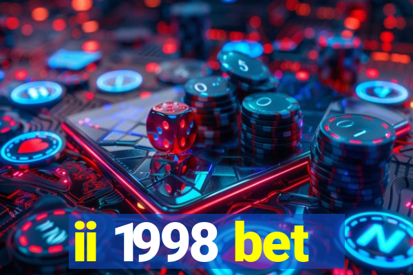 ii 1998 bet