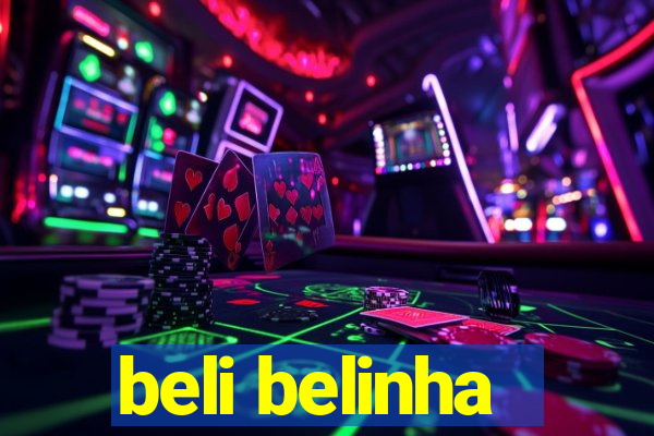 beli belinha
