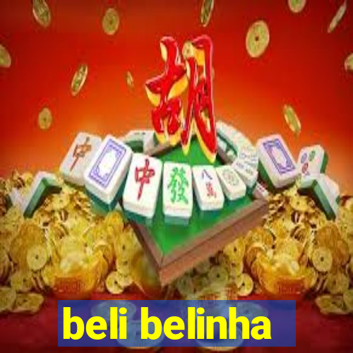 beli belinha