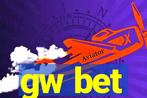 gw bet