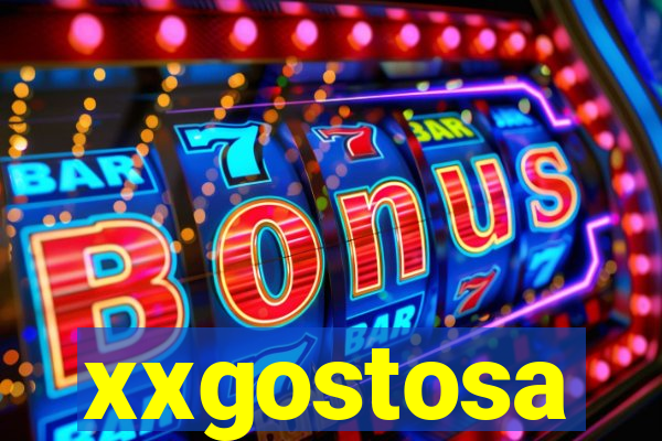 xxgostosa