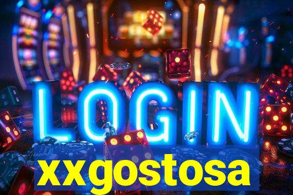 xxgostosa