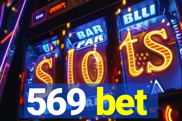 569 bet