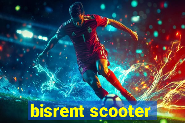 bisrent scooter