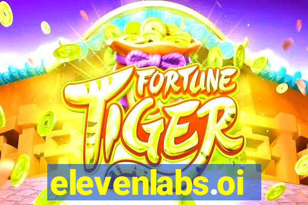 elevenlabs.oi