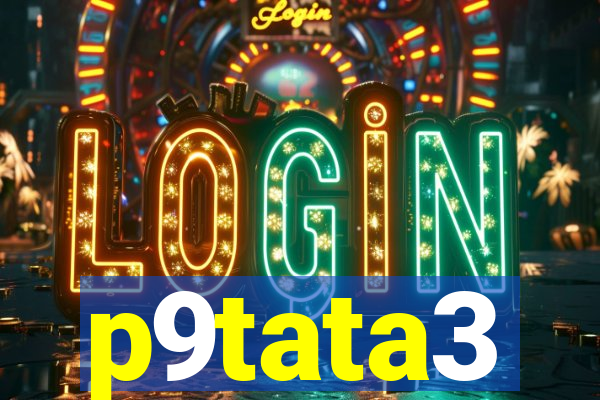 p9tata3