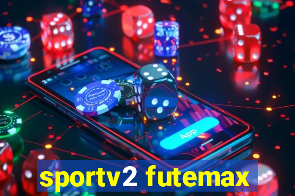 sportv2 futemax