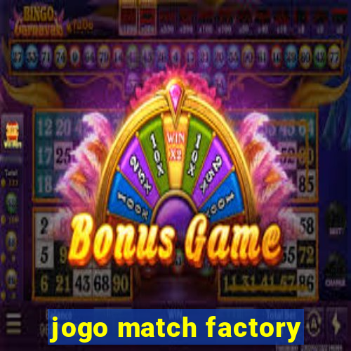 jogo match factory
