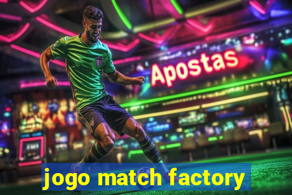 jogo match factory