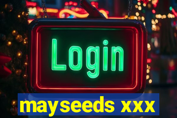 mayseeds xxx