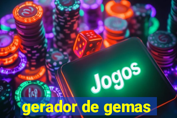 gerador de gemas