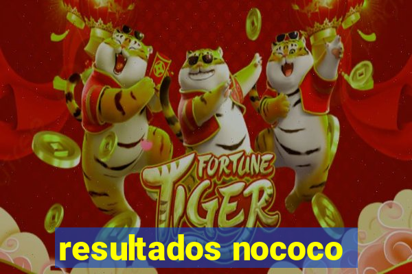 resultados nococo
