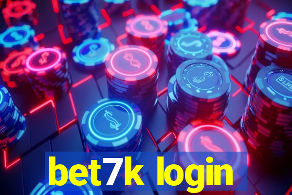 bet7k login