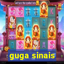 guga sinais