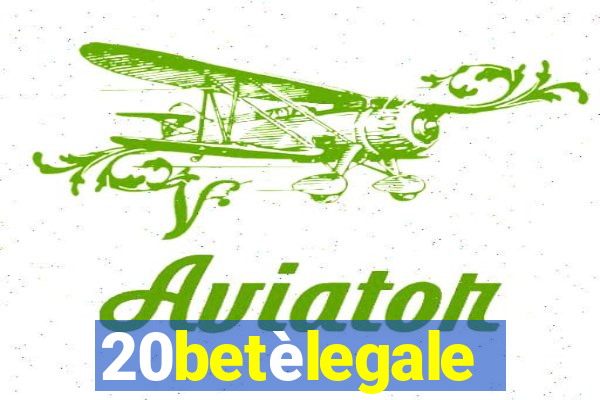 20betèlegale