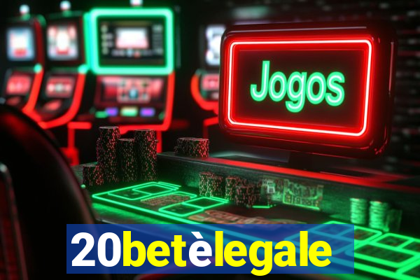 20betèlegale