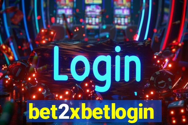 bet2xbetlogin