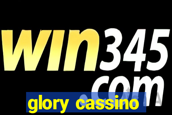 glory cassino