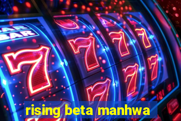 rising beta manhwa