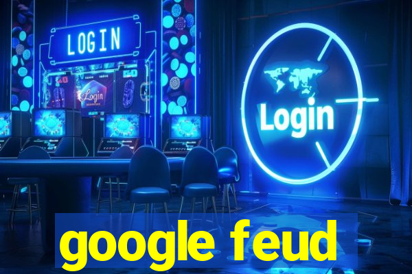 google feud