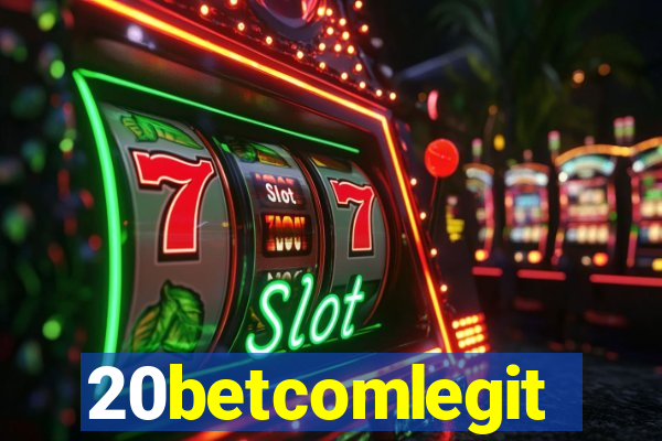 20betcomlegit