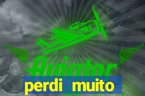 perdi muito dinheiro na betano