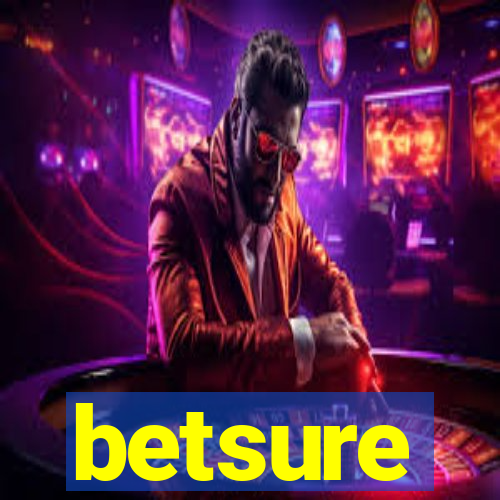 betsure