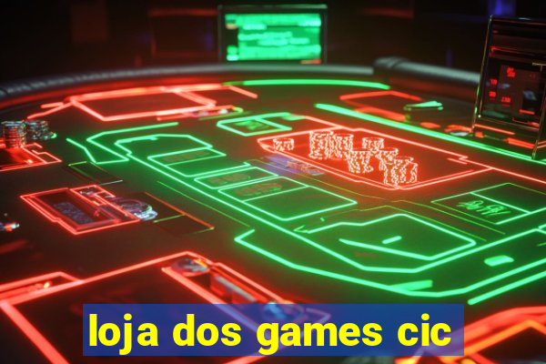 loja dos games cic