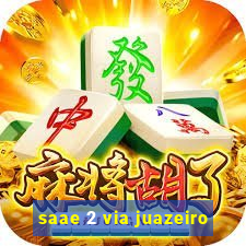 saae 2 via juazeiro