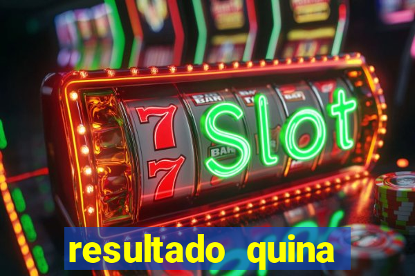 resultado quina giga bicho