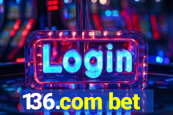 136.com bet