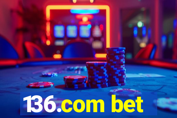 136.com bet