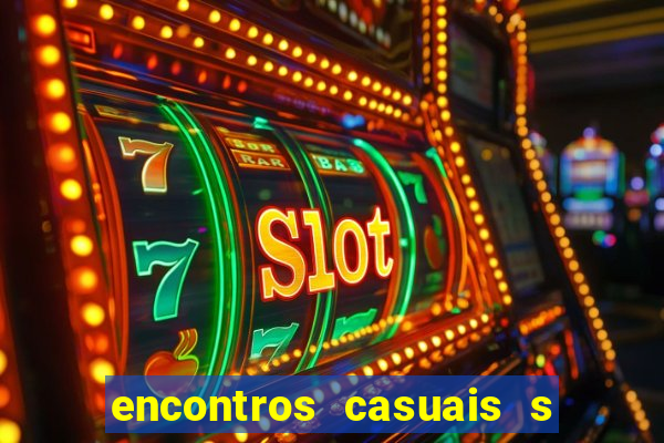 encontros casuais s o paulo
