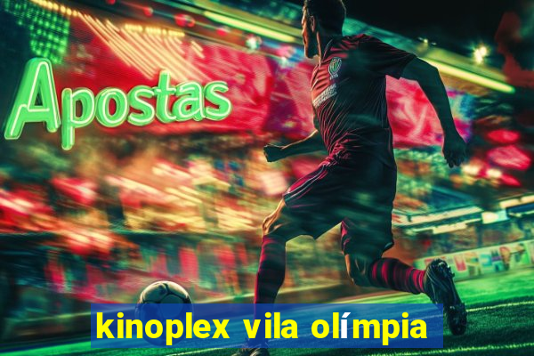 kinoplex vila olímpia