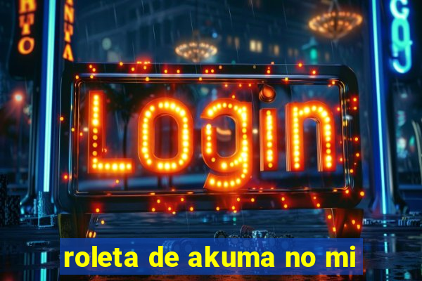 roleta de akuma no mi
