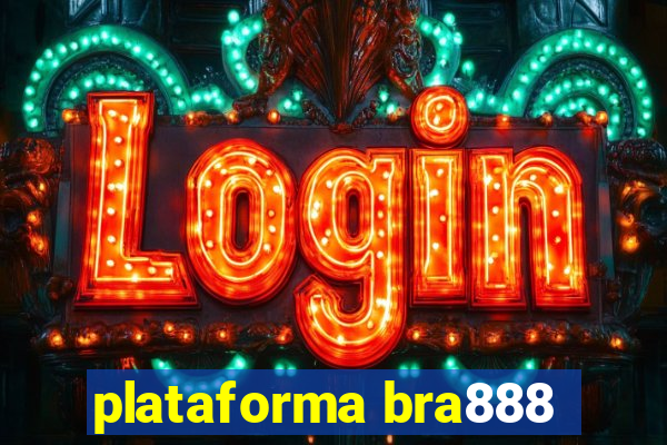 plataforma bra888