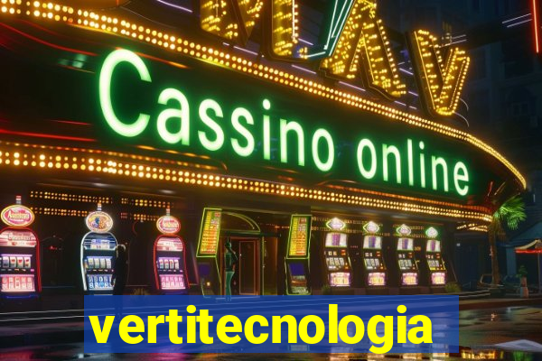 vertitecnologia