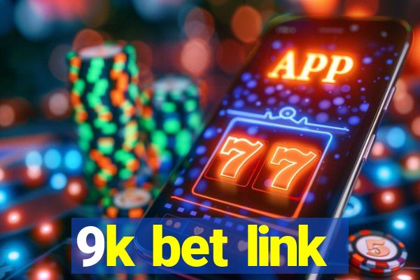 9k bet link