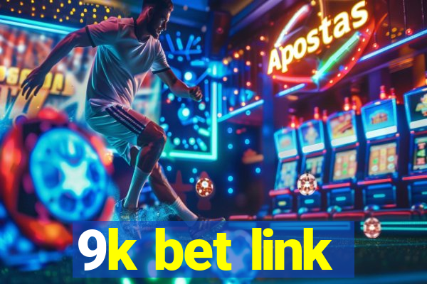 9k bet link