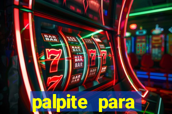 palpite para corujinha de hoje