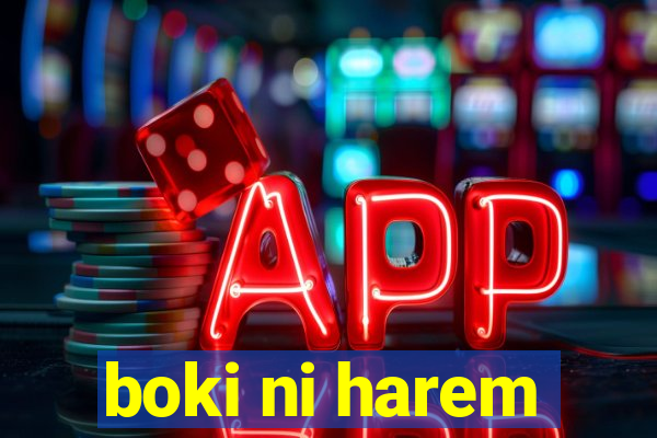 boki ni harem