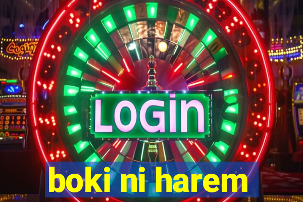 boki ni harem