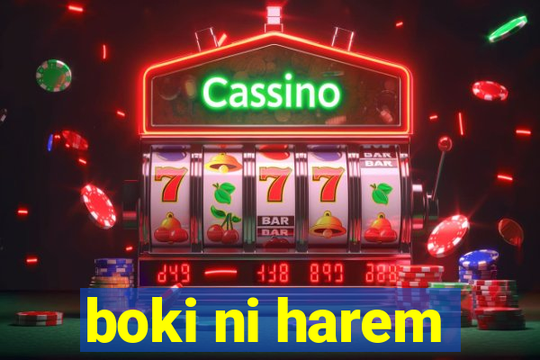 boki ni harem