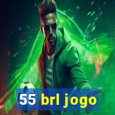 55 brl jogo
