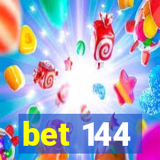 bet 144