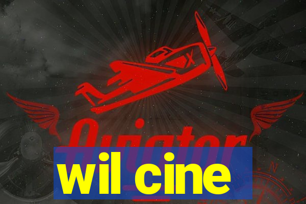 wil cine